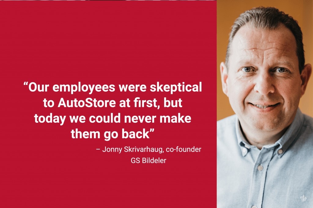 Portrait photo of founder Jonny Skrivarhaug with quote "our employees were skeptical to AutoStore at first, but today we could never make them go back" 